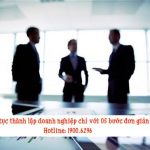 Thủ tục thành lập doanh nghiệp chỉ với 05 bước đơn giản
