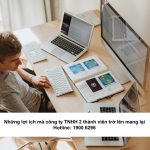 Những lợi ích mà công ty TNHH 2 thành viên trở lên mang lại